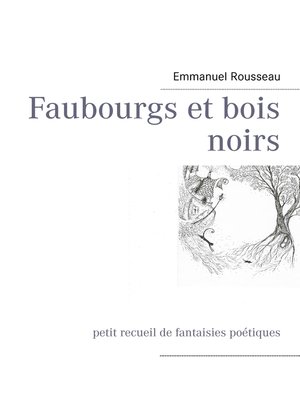 cover image of Faubourgs et bois noirs